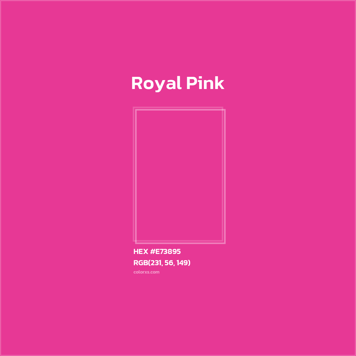 #E73895 Royal Pink Color  - Color codes and meaning | Matching colors and paints