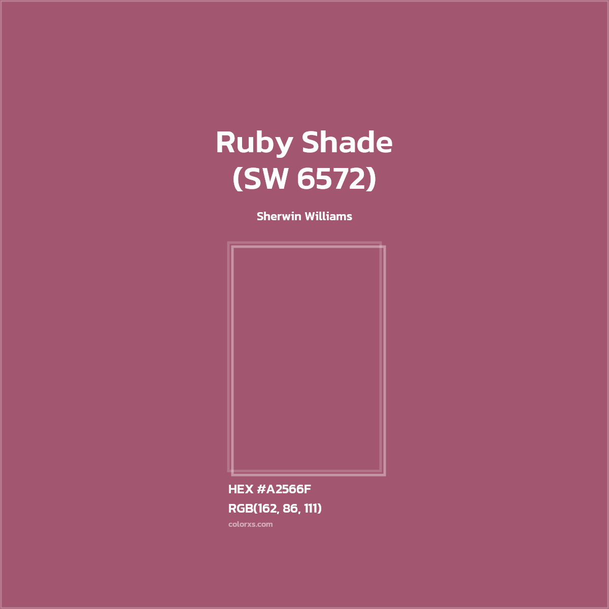 #A2566F Ruby Shade (SW 6572) Paint Sherwin Williams - Color codes and meaning | Matching colors and paints