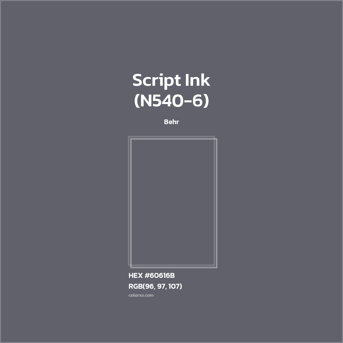 #60616B Script Ink (N540-6) Paint Behr - Color codes and meaning | Matching colors and paints