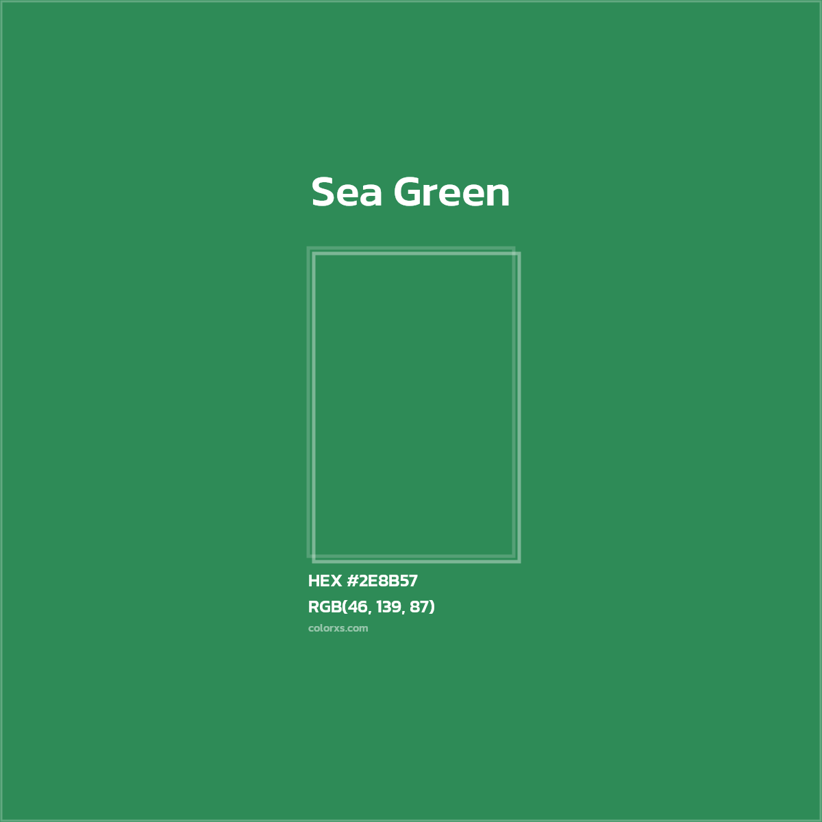 #2E8B57 Sea Green Color  - Color codes and meaning | Matching colors and paints