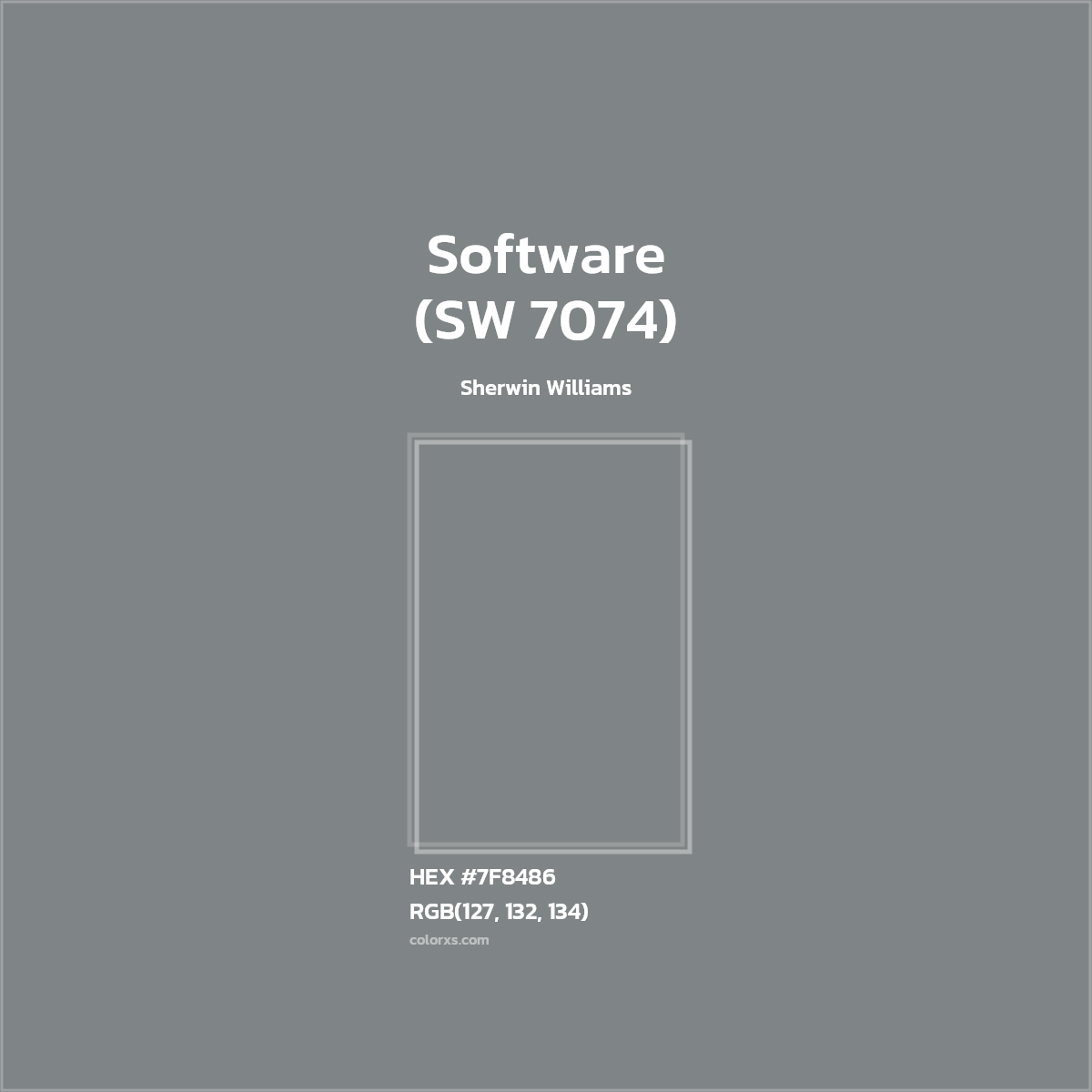 #7F8486 Software (SW 7074) Paint Sherwin Williams - Color codes and meaning | Matching colors and paints