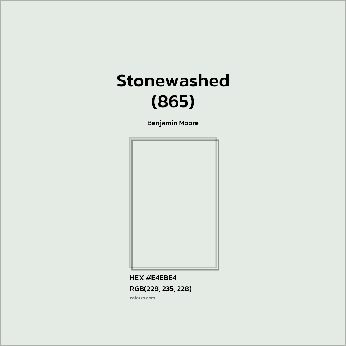 #E4EBE4 Stonewashed (865) Paint Benjamin Moore - Color codes and meaning | Matching colors and paints