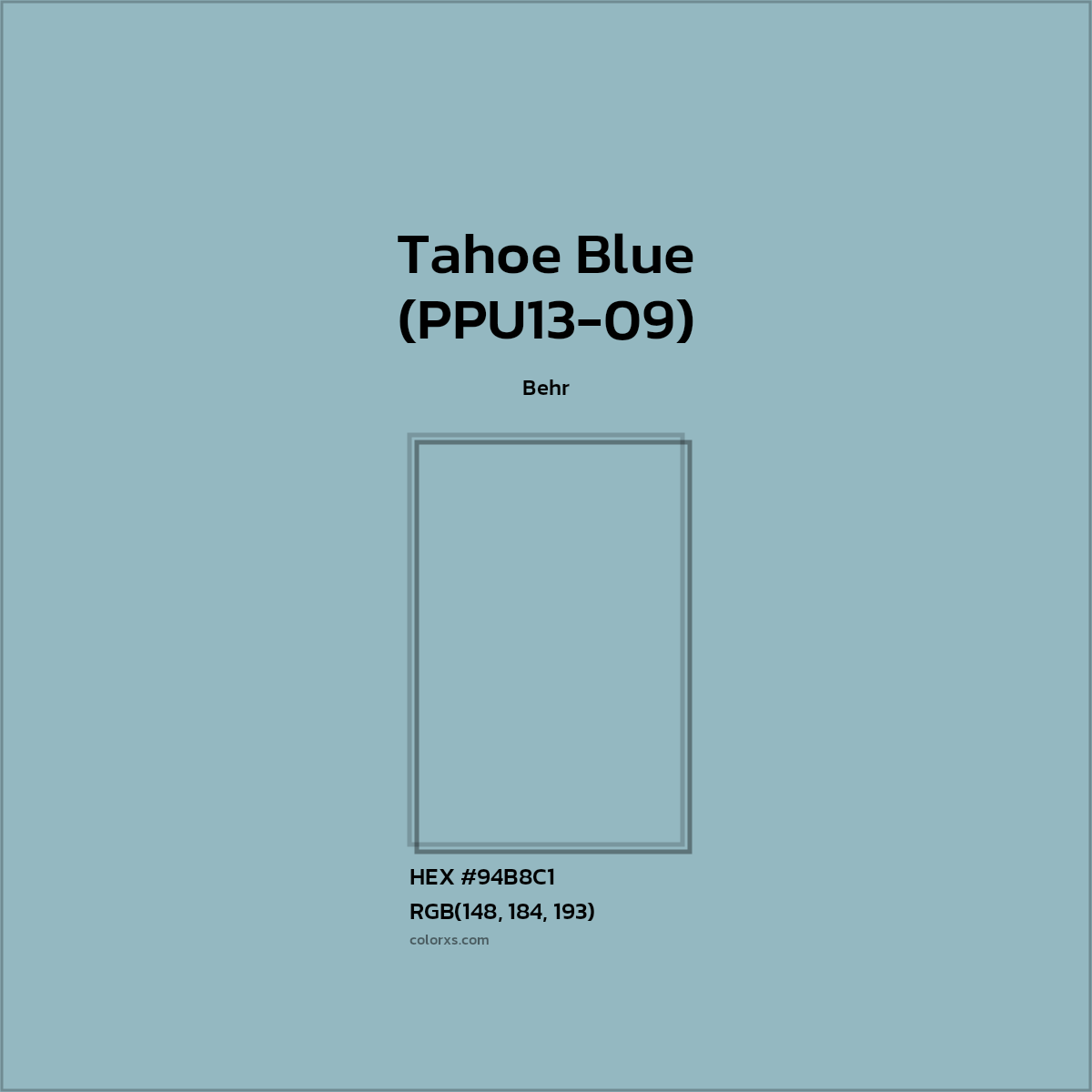 #94B8C1 Tahoe Blue (PPU13-09) Paint Behr - Color codes and meaning | Matching colors and paints