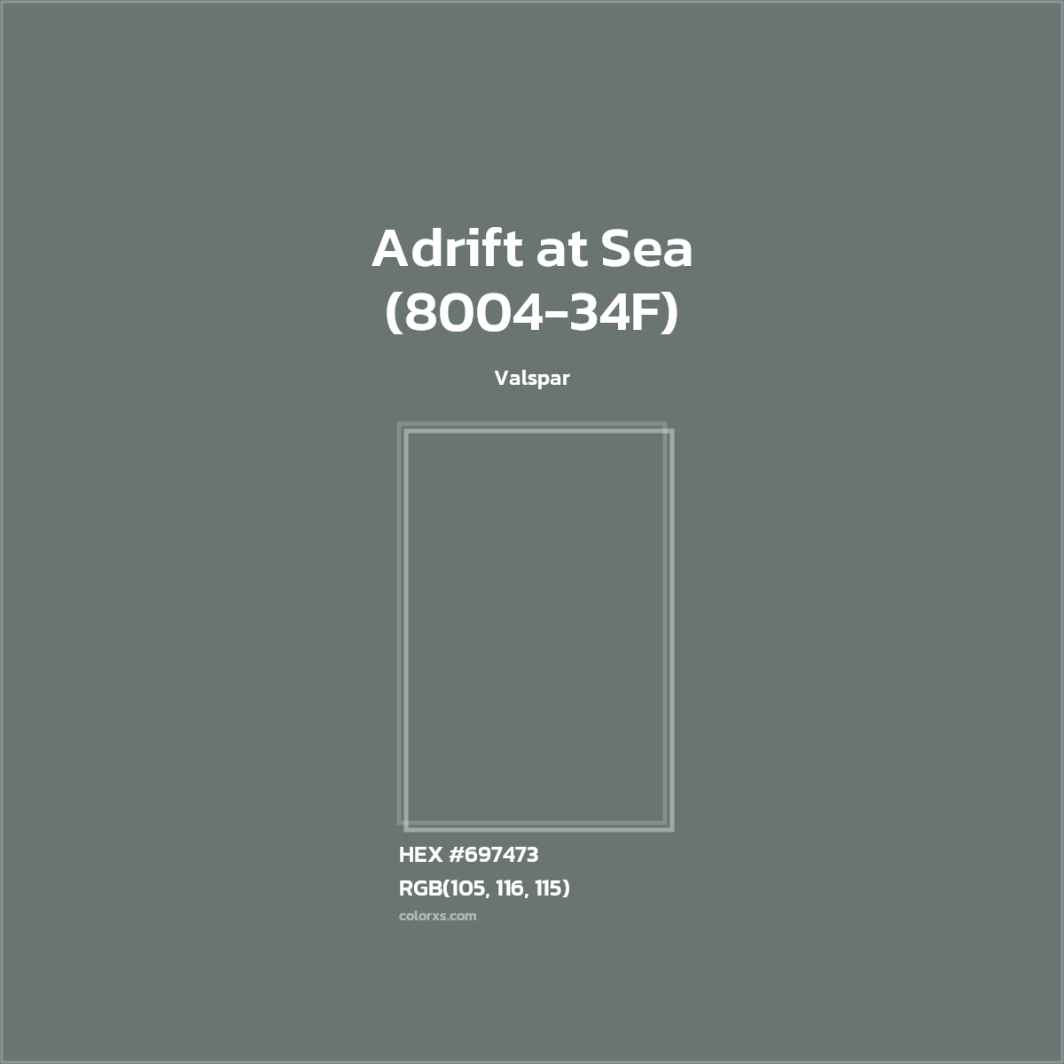 #697473 Adrift at Sea (8004-34F) Paint Valspar - Color codes and meaning | Matching colors and paints
