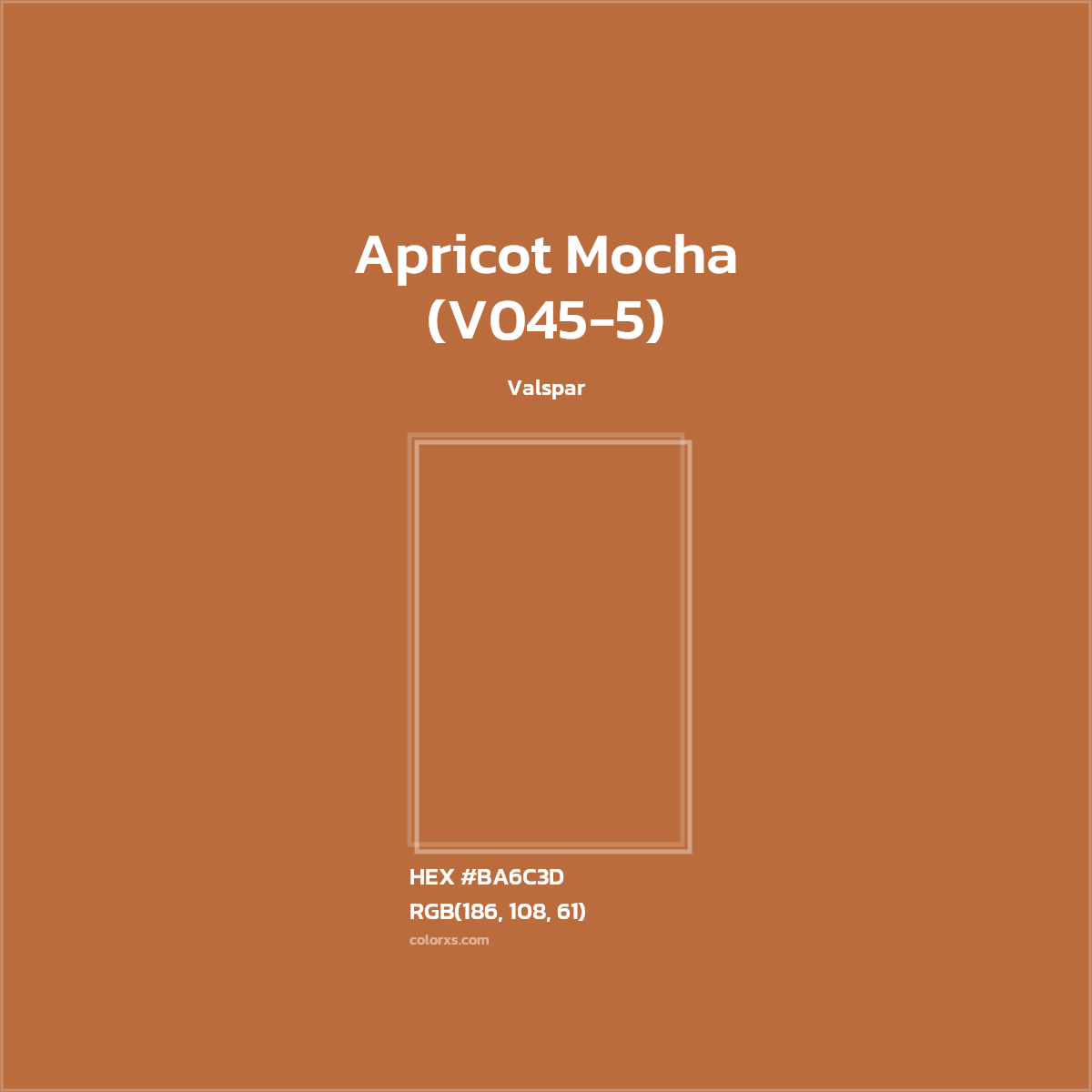 #BA6C3D Apricot Mocha (V045-5) Paint Valspar - Color codes and meaning | Matching colors and paints