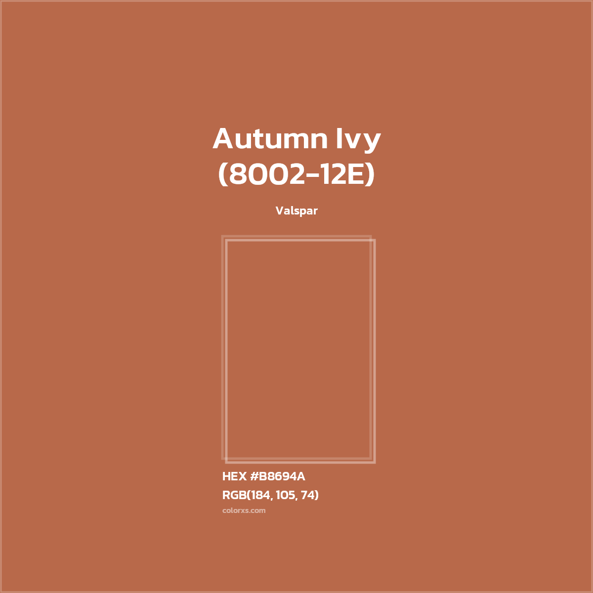 #B8694A Autumn Ivy (8002-12E) Paint Valspar - Color codes and meaning | Matching colors and paints