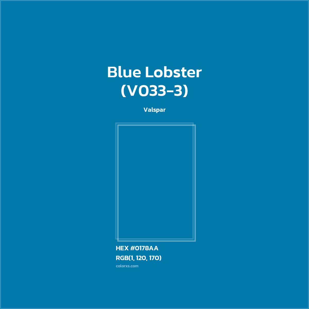 #0178AA Blue Lobster (V033-3) Paint Valspar - Color codes and meaning | Matching colors and paints