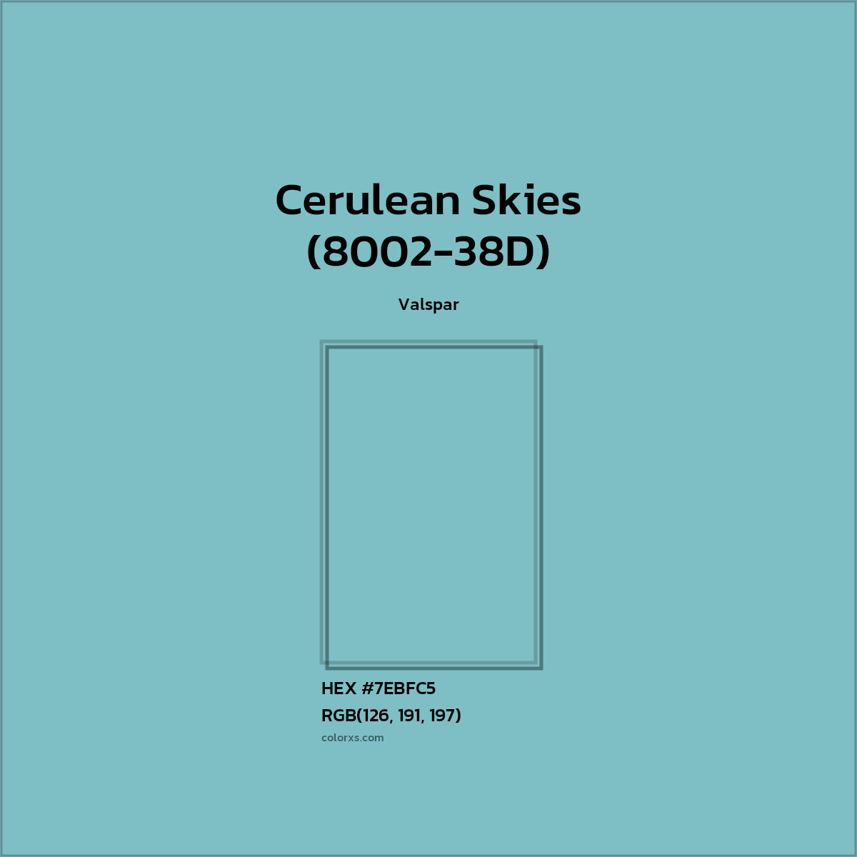 #7EBFC5 Cerulean Skies (8002-38D) Paint Valspar - Color codes and meaning | Matching colors and paints