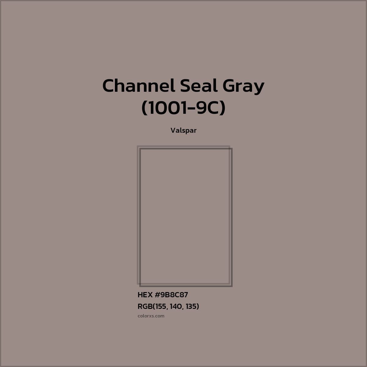 #9B8C87 Channel Seal Gray (1001-9C) Paint Valspar - Color codes and meaning | Matching colors and paints