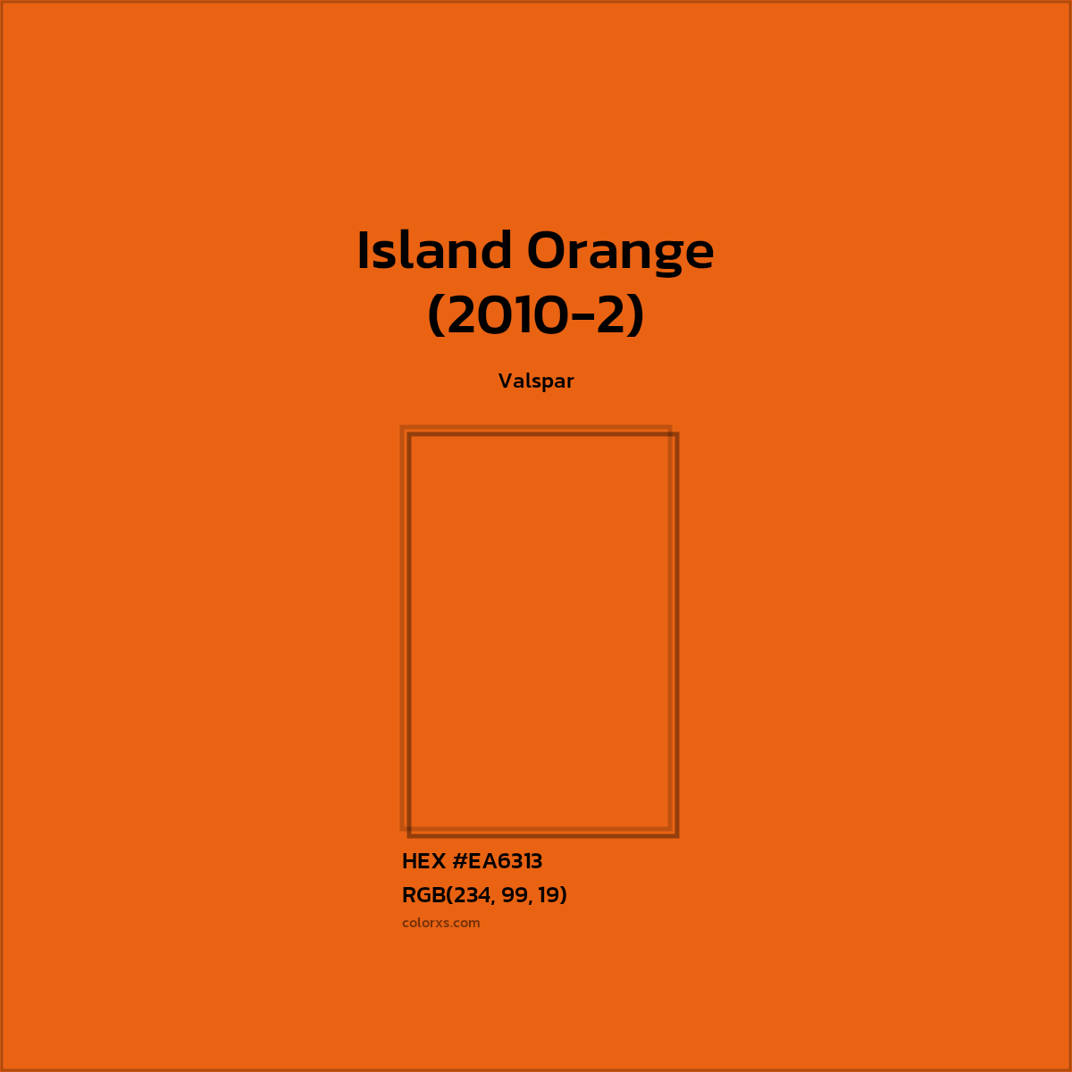 #EA6313 Island Orange (2010-2) Paint Valspar - Color codes and meaning | Matching colors and paints