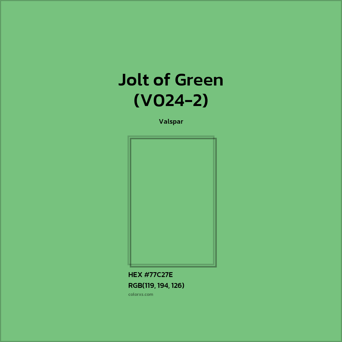 #77C27E Jolt of Green (V024-2) Paint Valspar - Color codes and meaning | Matching colors and paints