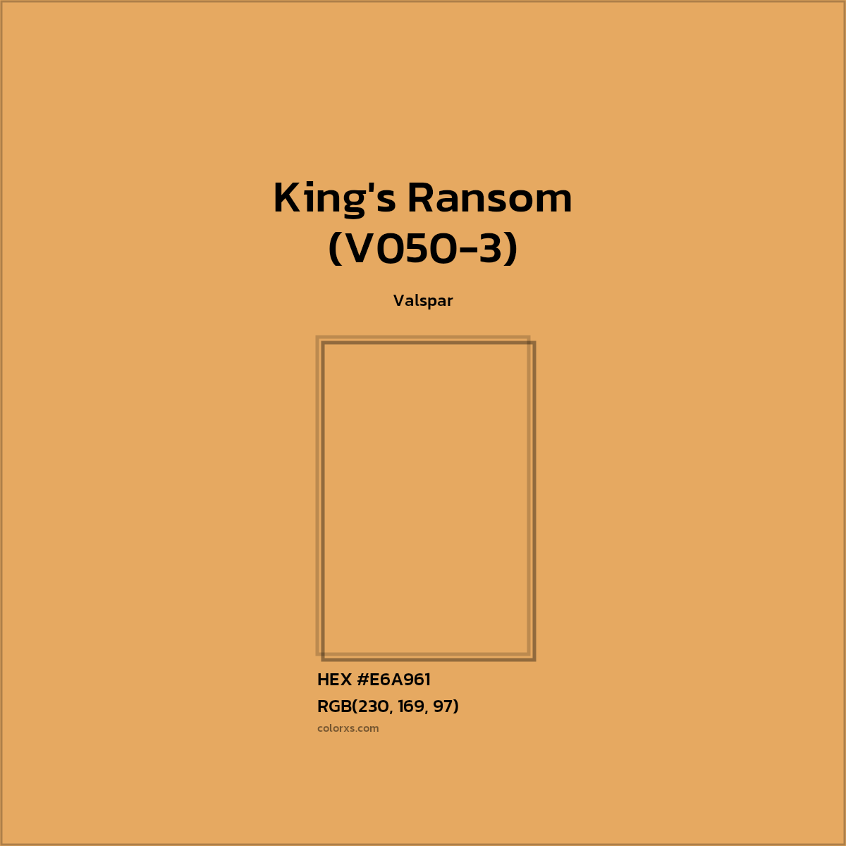 #E6A961 King's Ransom (V050-3) Paint Valspar - Color codes and meaning | Matching colors and paints