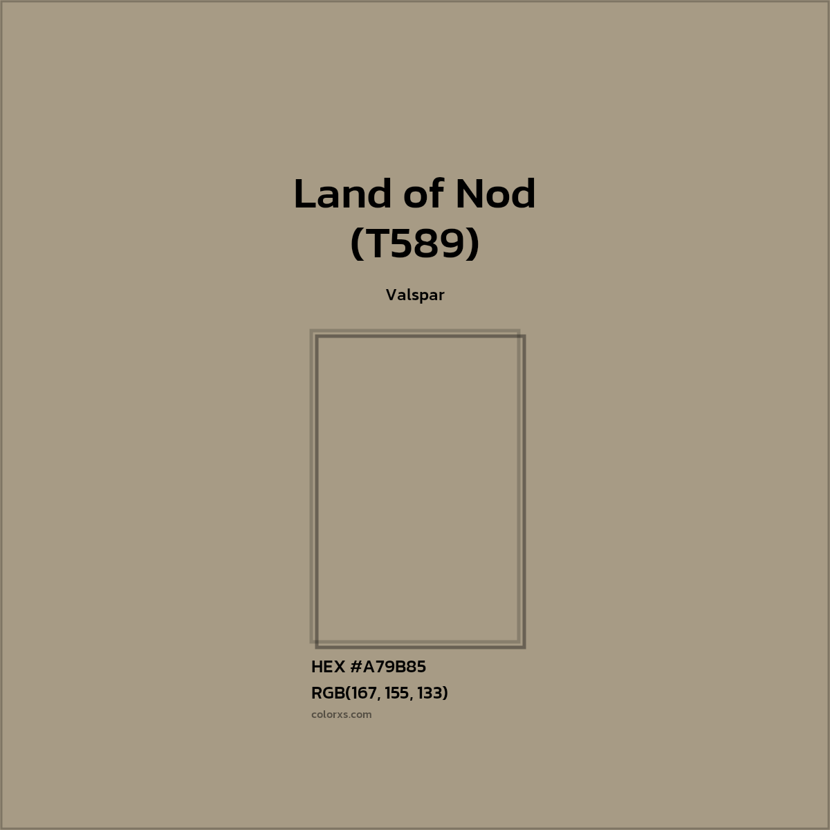 #A79B85 Land of Nod (T589) Paint Valspar - Color codes and meaning | Matching colors and paints