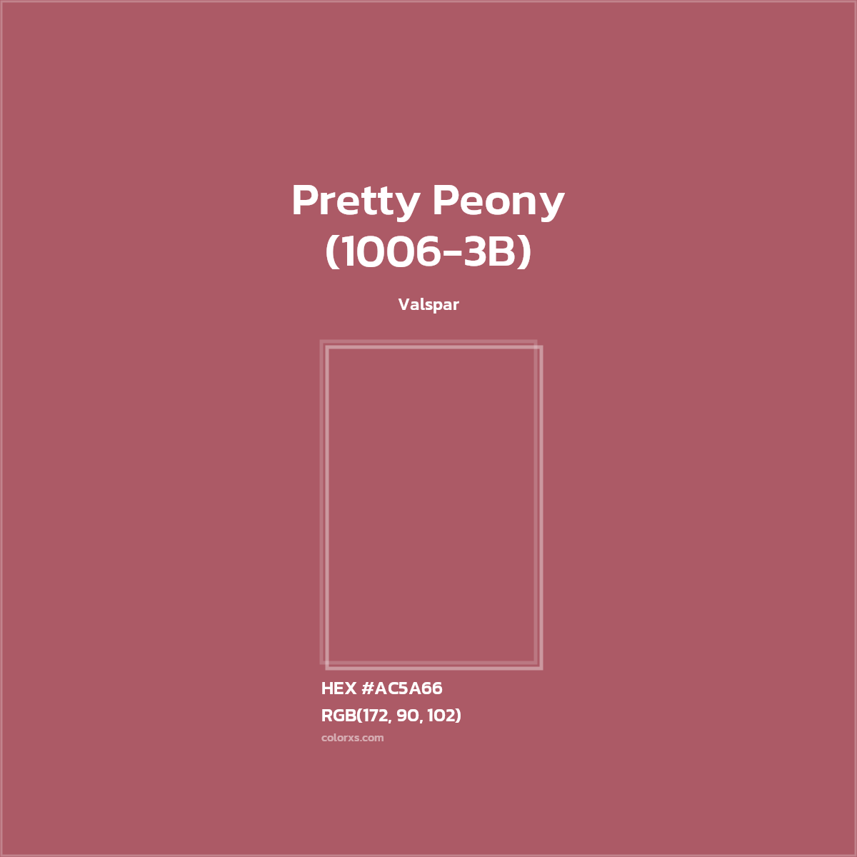 #AC5A66 Pretty Peony (1006-3B) Paint Valspar - Color codes and meaning | Matching colors and paints