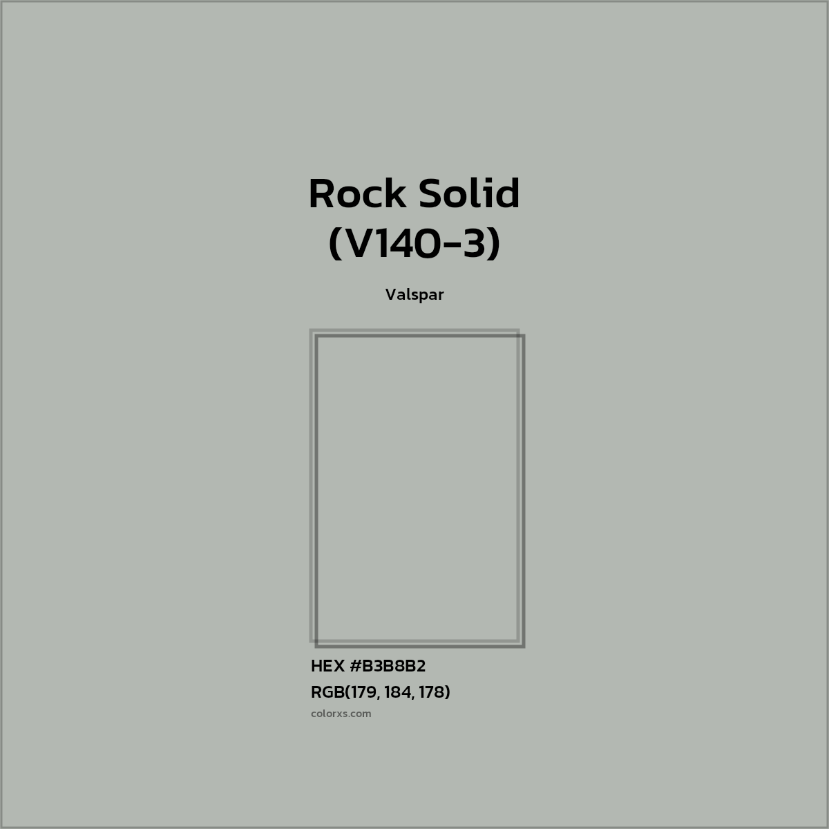 #B3B8B2 Rock Solid (V140-3) Paint Valspar - Color codes and meaning | Matching colors and paints