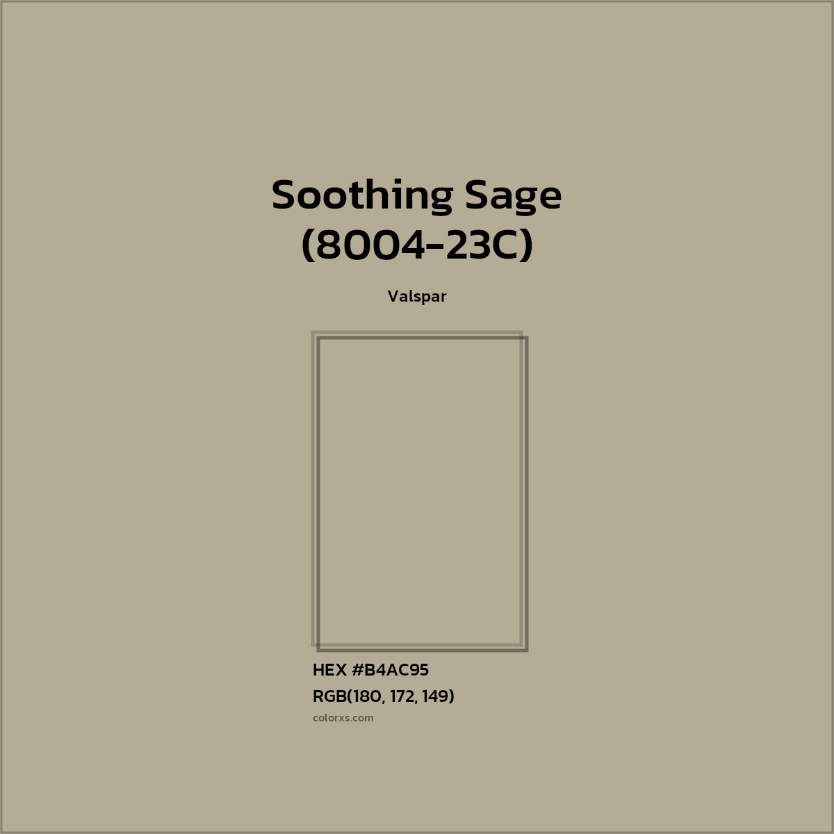 #B4AC95 Soothing Sage (8004-23C) Paint Valspar - Color codes and meaning | Matching colors and paints