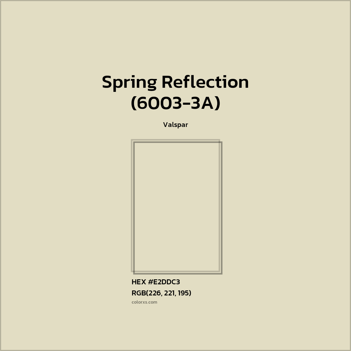 #E2DDC3 Spring Reflection (6003-3A) Paint Valspar - Color codes and meaning | Matching colors and paints