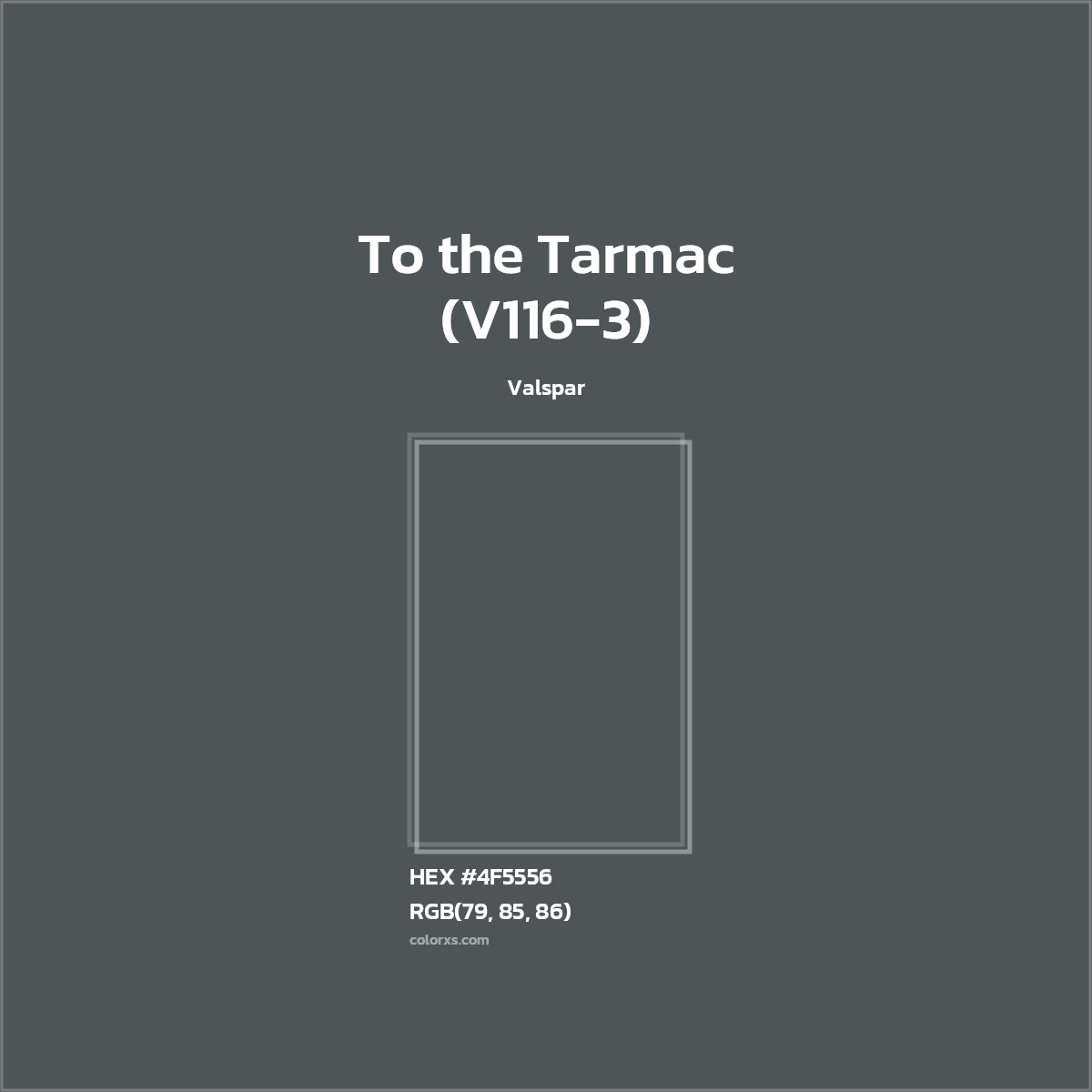 #4F5556 To the Tarmac (V116-3) Paint Valspar - Color codes and meaning | Matching colors and paints
