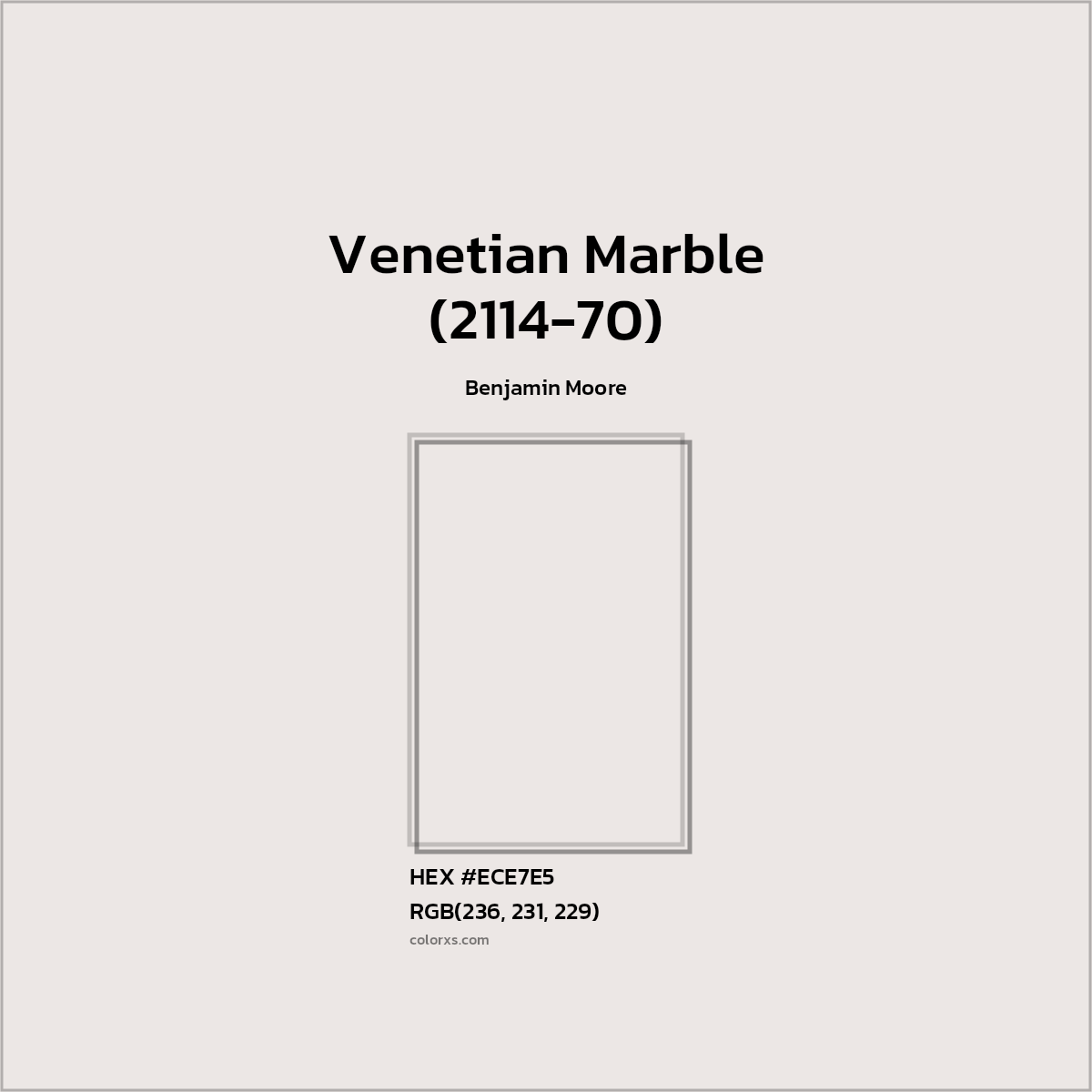 #ECE7E5 Venetian Marble (2114-70) Paint Benjamin Moore - Color codes and meaning | Matching colors and paints