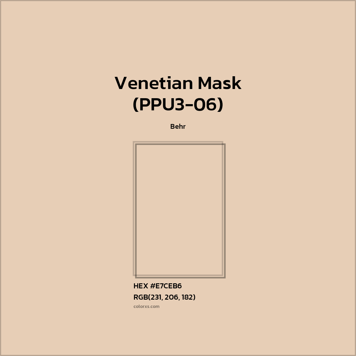 #E7CEB6 Venetian Mask (PPU3-06) Paint Behr - Color codes and meaning | Matching colors and paints