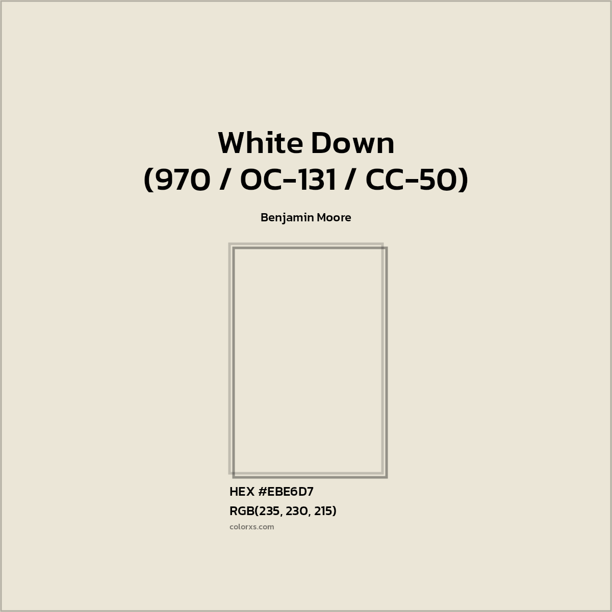#EBE6D7 White Down (970 / OC-131 / CC-50) Paint Benjamin Moore - Color codes and meaning | Matching colors and paints