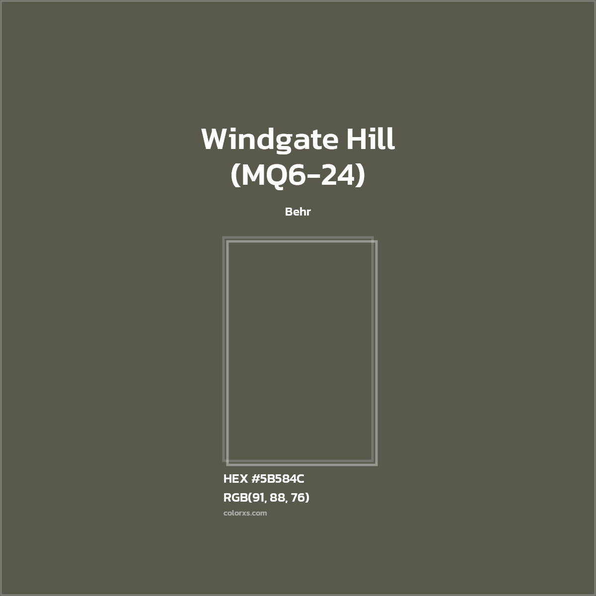 #5B584C Windgate Hill (MQ6-24) Paint Behr - Color codes and meaning | Matching colors and paints