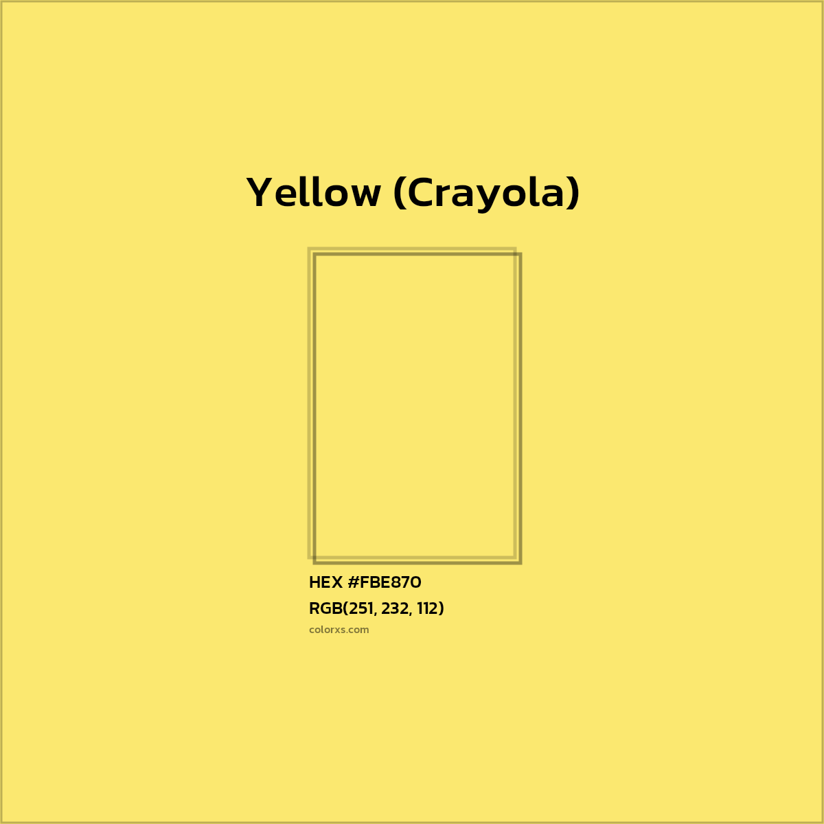 #FBE870 Yellow (Crayola) Color Crayola Crayons - Color codes and meaning | Matching colors and paints