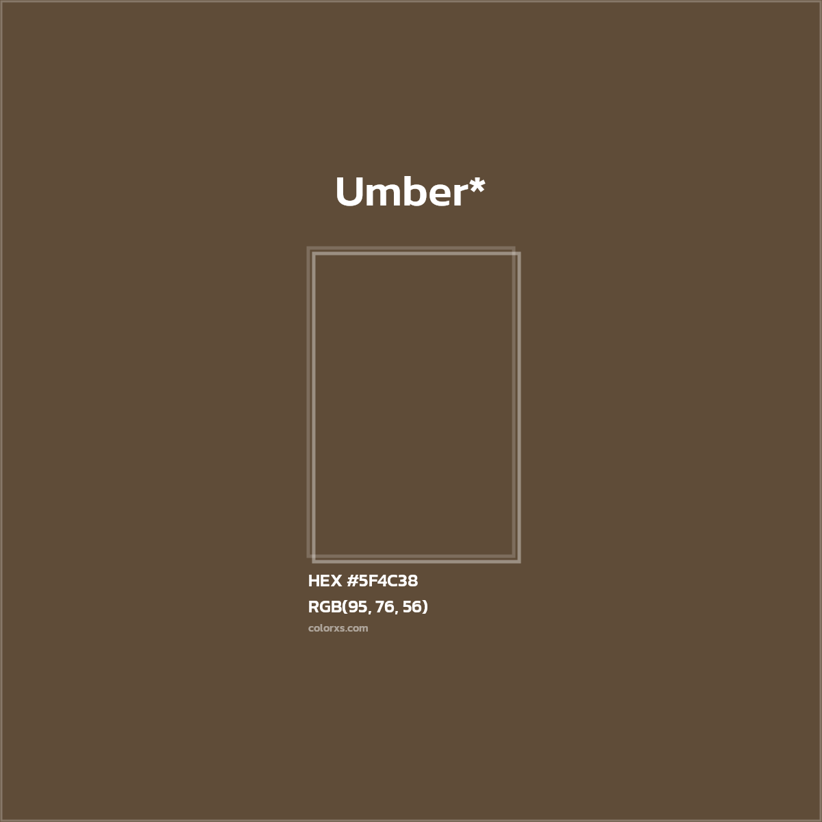#5F4C38 hex color. RGB, RYB, CMYK, HSL, HSV codes and color conversions. Matching color names, palettes, paints.