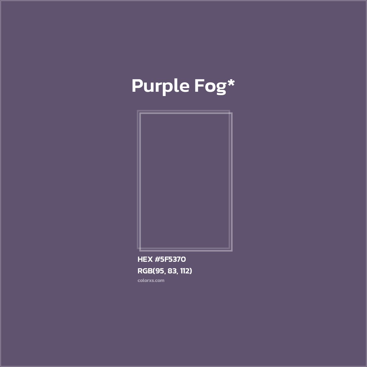#5F5370 hex color. RGB, RYB, CMYK, HSL, HSV codes and color conversions. Matching color names, palettes, paints.