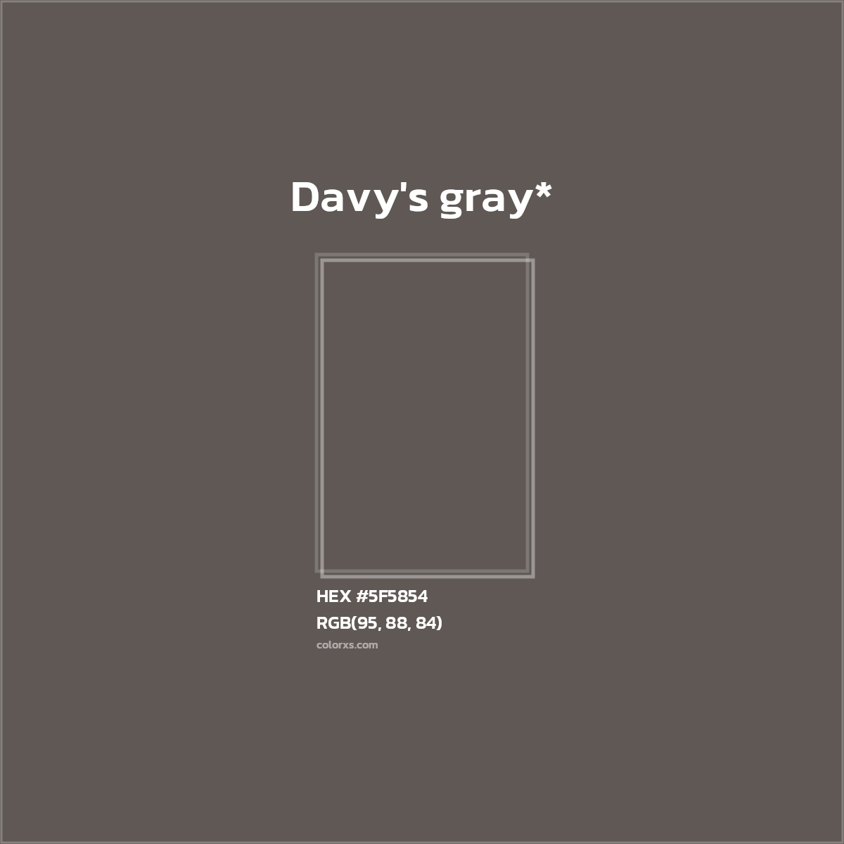 #5F5854 hex color. RGB, RYB, CMYK, HSL, HSV codes and color conversions. Matching color names, palettes, paints.