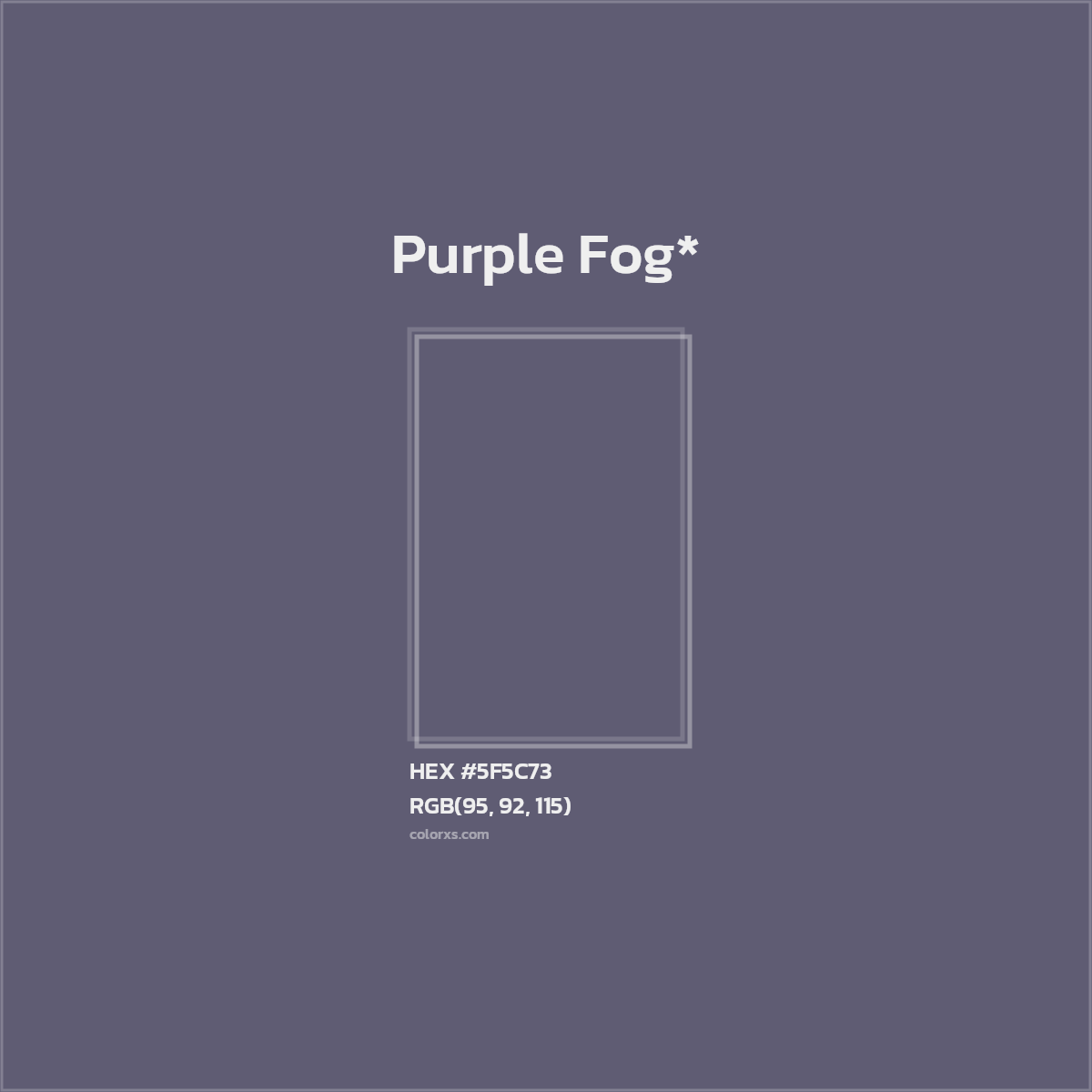 #5F5C73 hex color. RGB, RYB, CMYK, HSL, HSV codes and color conversions. Matching color names, palettes, paints.