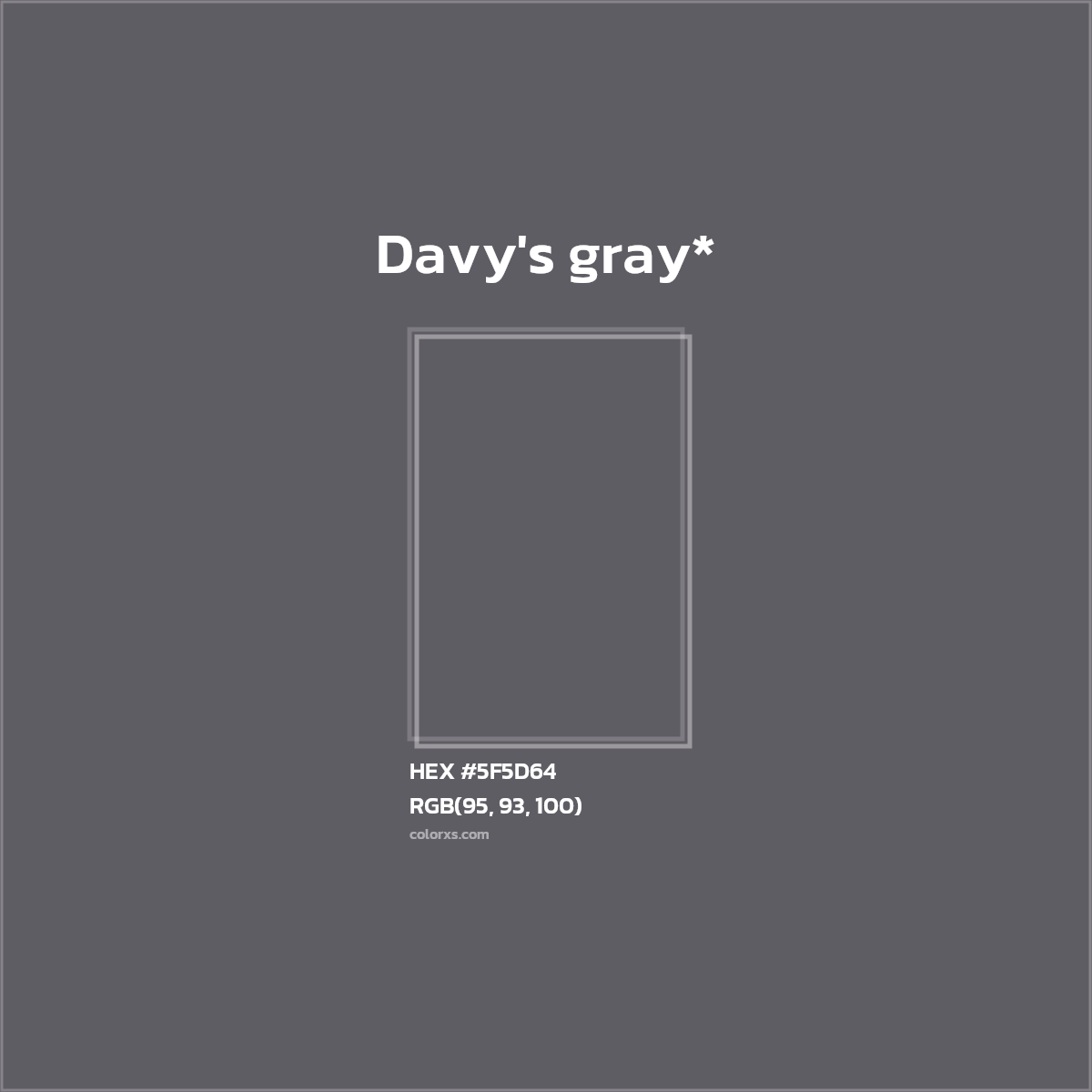 #5F5D64 hex color. RGB, RYB, CMYK, HSL, HSV codes and color conversions. Matching color names, palettes, paints.