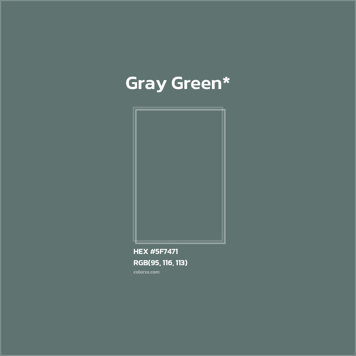 #5F7471 hex color. RGB, RYB, CMYK, HSL, HSV codes and color conversions. Matching color names, palettes, paints.