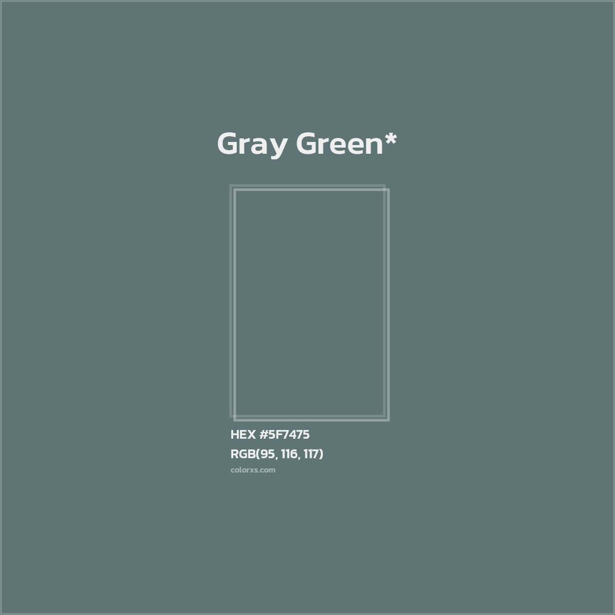 #5F7475 hex color. RGB, RYB, CMYK, HSL, HSV codes and color conversions. Matching color names, palettes, paints.