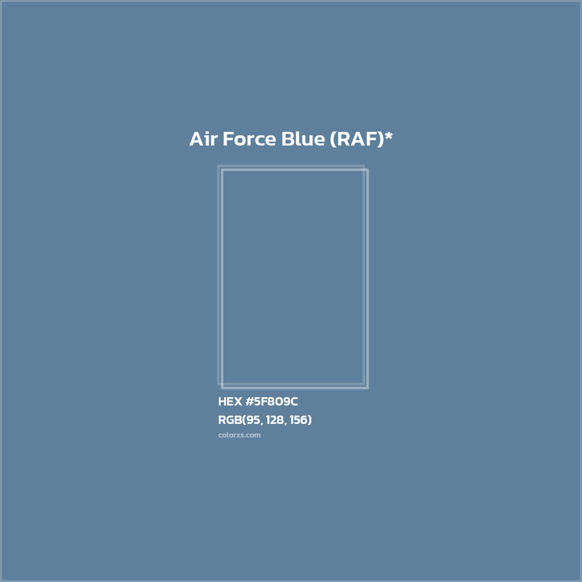 #5F809C hex color. RGB, RYB, CMYK, HSL, HSV codes and color conversions. Matching color names, palettes, paints.