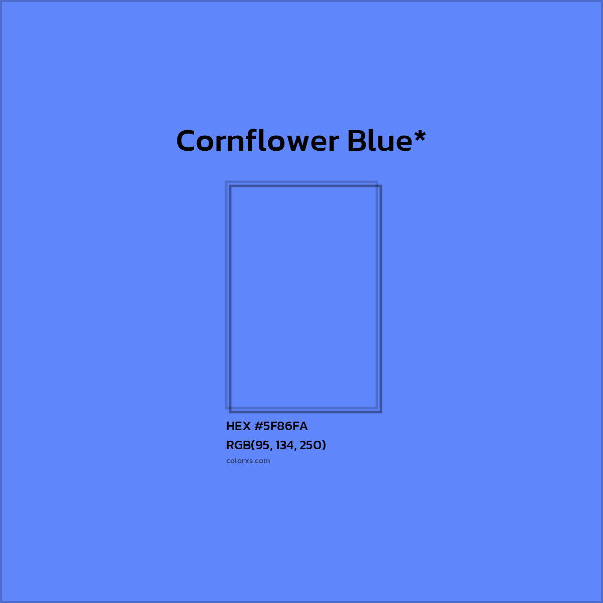 #5F86FA hex color. RGB, RYB, CMYK, HSL, HSV codes and color conversions. Matching color names, palettes, paints.