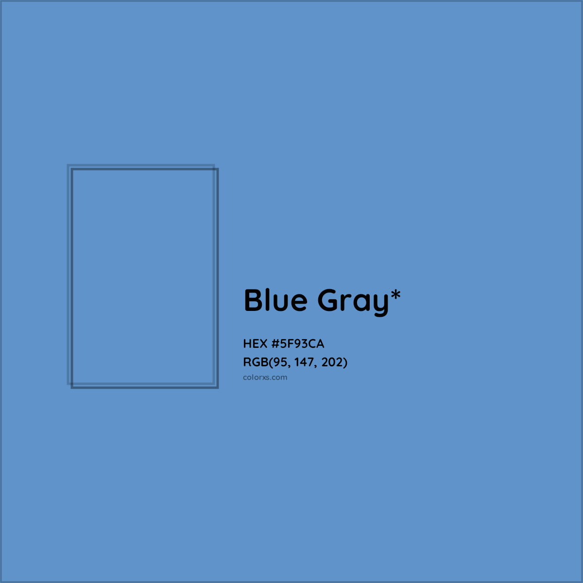 #5F93CA hex color. RGB, RYB, CMYK, HSL, HSV codes and color conversions. Matching color names, palettes, paints.