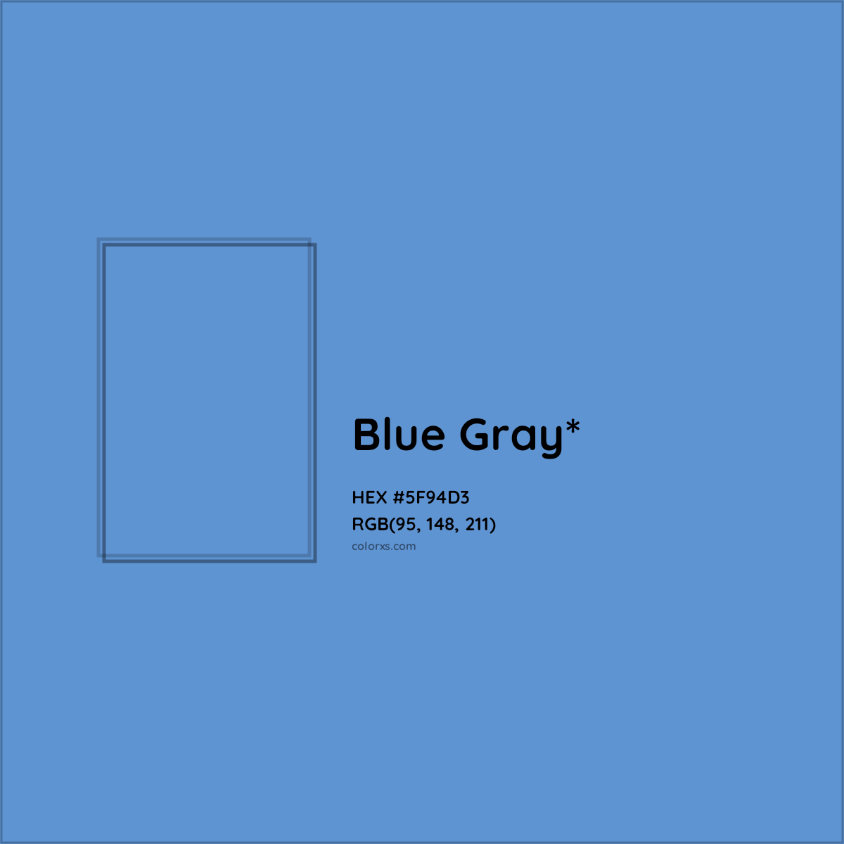 #5F94D3 hex color. RGB, RYB, CMYK, HSL, HSV codes and color conversions. Matching color names, palettes, paints.