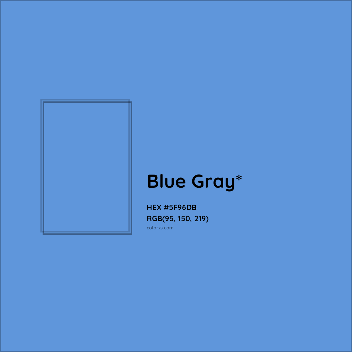 #5F96DB hex color. RGB, RYB, CMYK, HSL, HSV codes and color conversions. Matching color names, palettes, paints.
