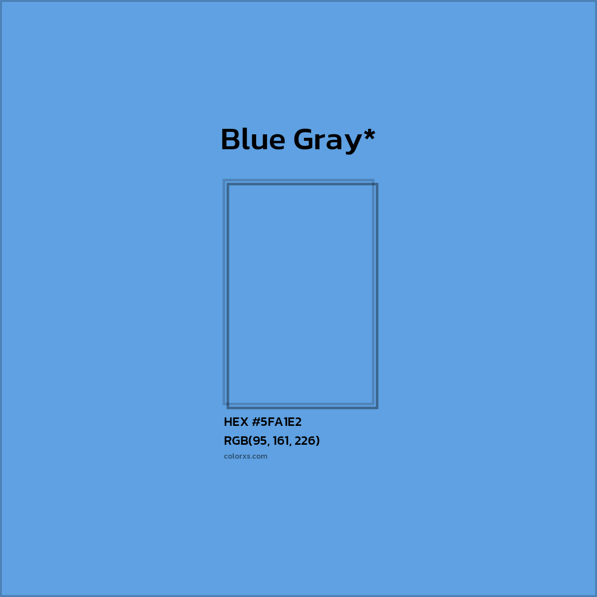 #5FA1E2 hex color. RGB, RYB, CMYK, HSL, HSV codes and color conversions. Matching color names, palettes, paints.
