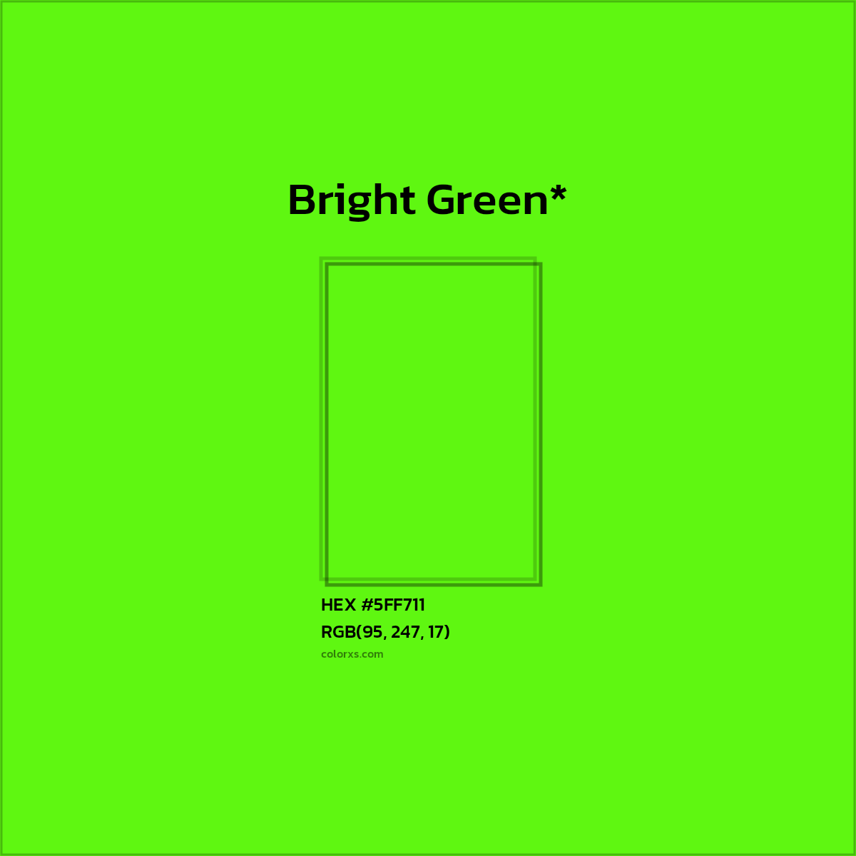 #5FF711 hex color. RGB, RYB, CMYK, HSL, HSV codes and color conversions. Matching color names, palettes, paints.