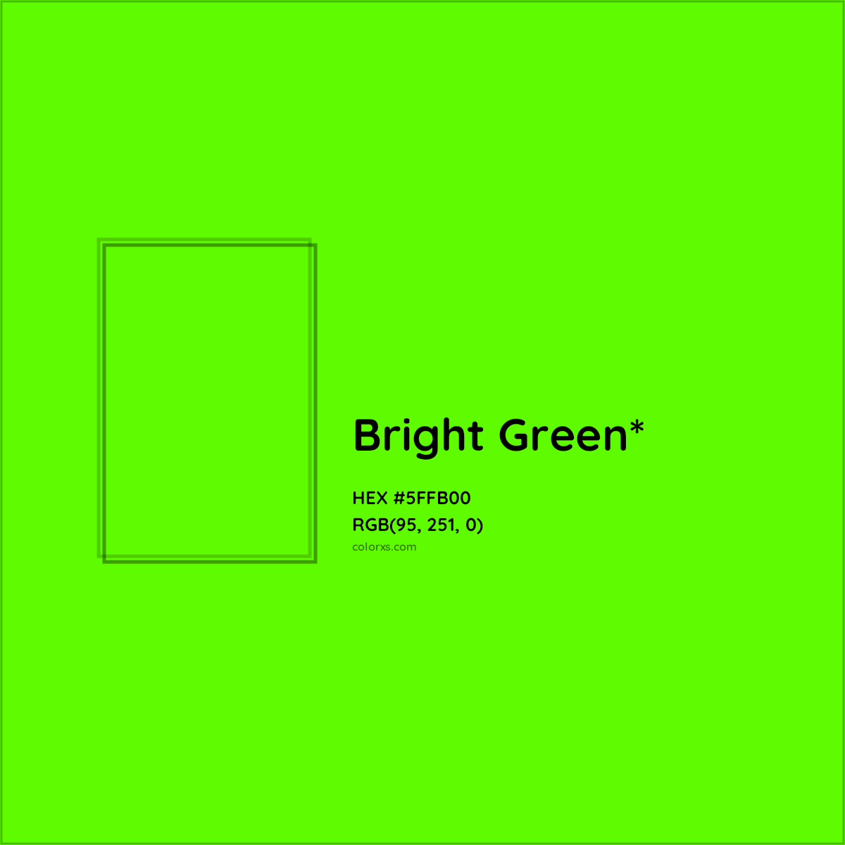 #5FFB00 hex color. RGB, RYB, CMYK, HSL, HSV codes and color conversions. Matching color names, palettes, paints.