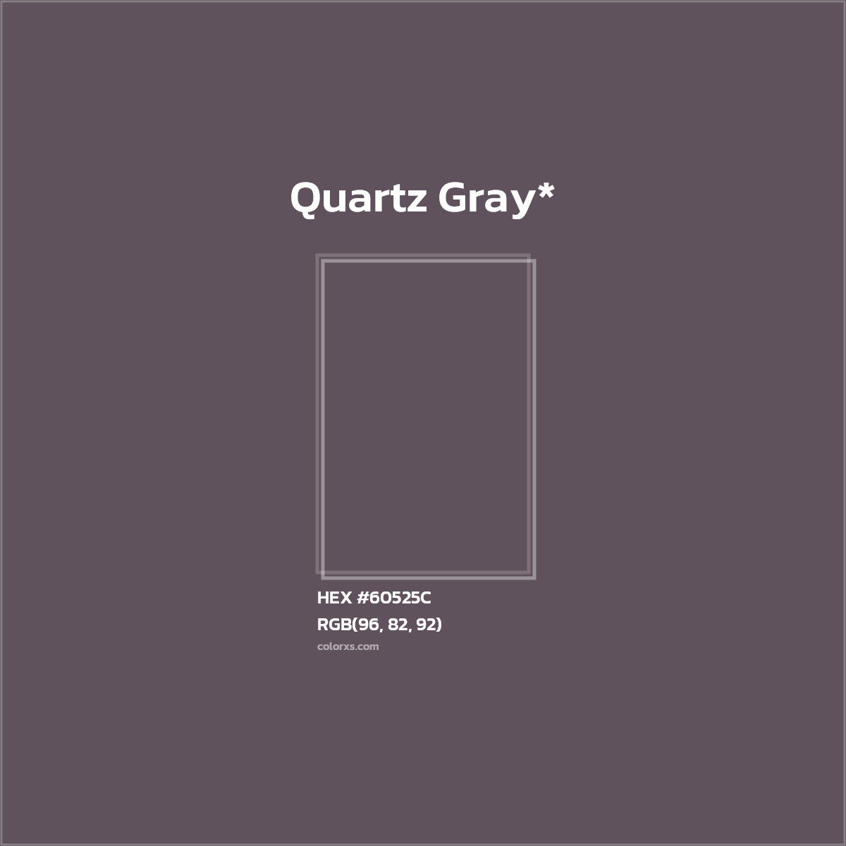 #60525C hex color. RGB, RYB, CMYK, HSL, HSV codes and color conversions. Matching color names, palettes, paints.