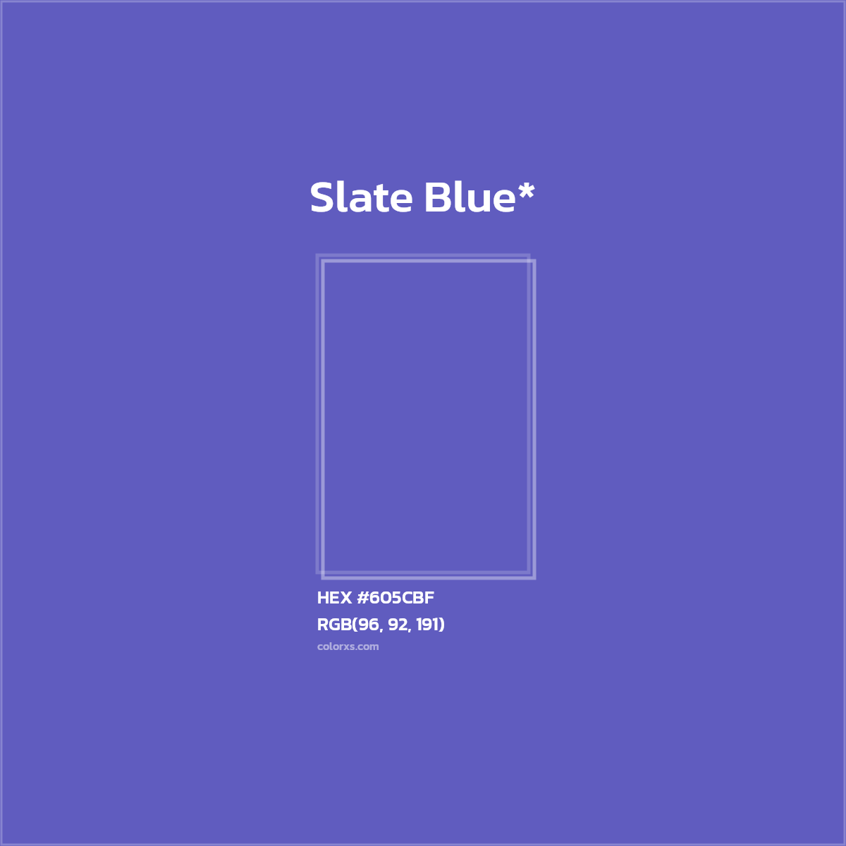 #605CBF hex color. RGB, RYB, CMYK, HSL, HSV codes and color conversions. Matching color names, palettes, paints.