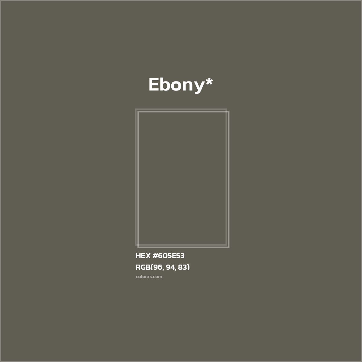 #605E53 hex color. RGB, RYB, CMYK, HSL, HSV codes and color conversions. Matching color names, palettes, paints.