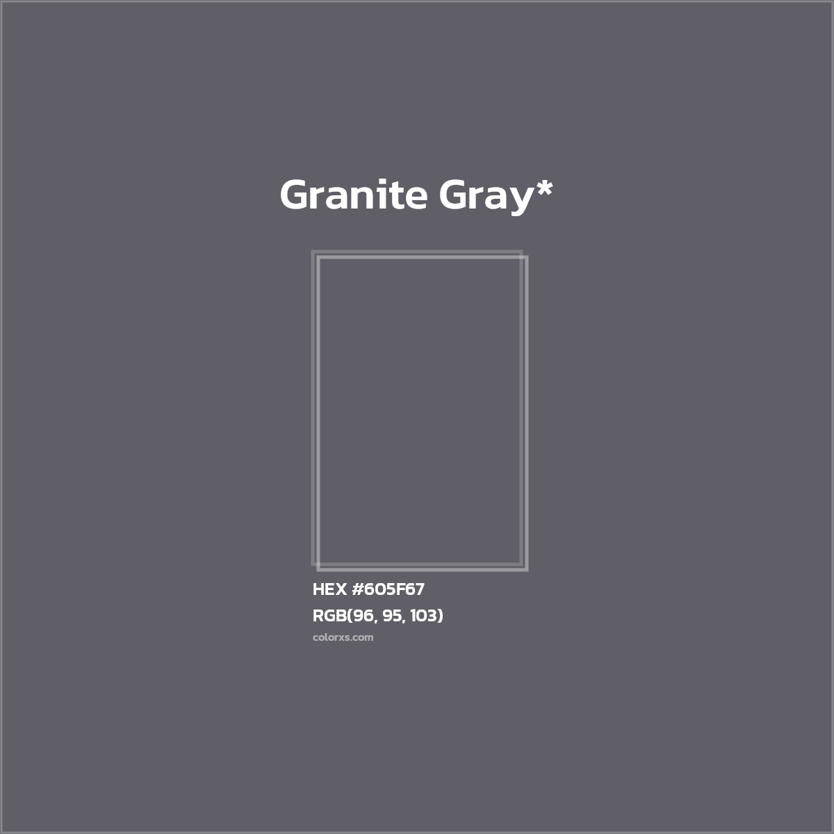 #605F67 hex color. RGB, RYB, CMYK, HSL, HSV codes and color conversions. Matching color names, palettes, paints.