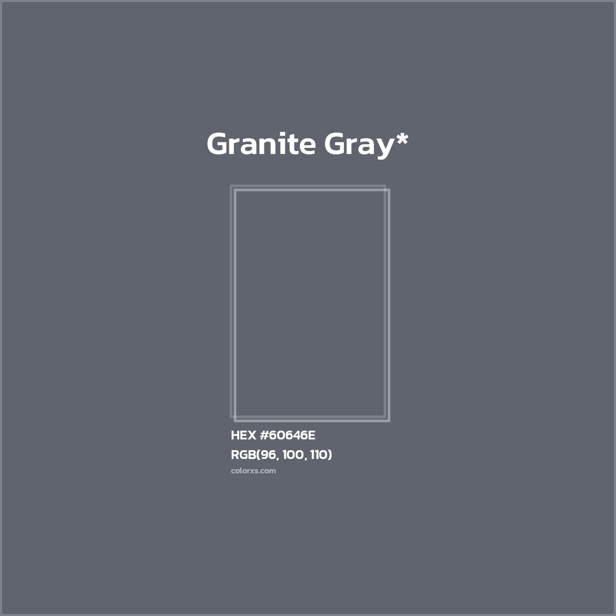 #60646E hex color. RGB, RYB, CMYK, HSL, HSV codes and color conversions. Matching color names, palettes, paints.