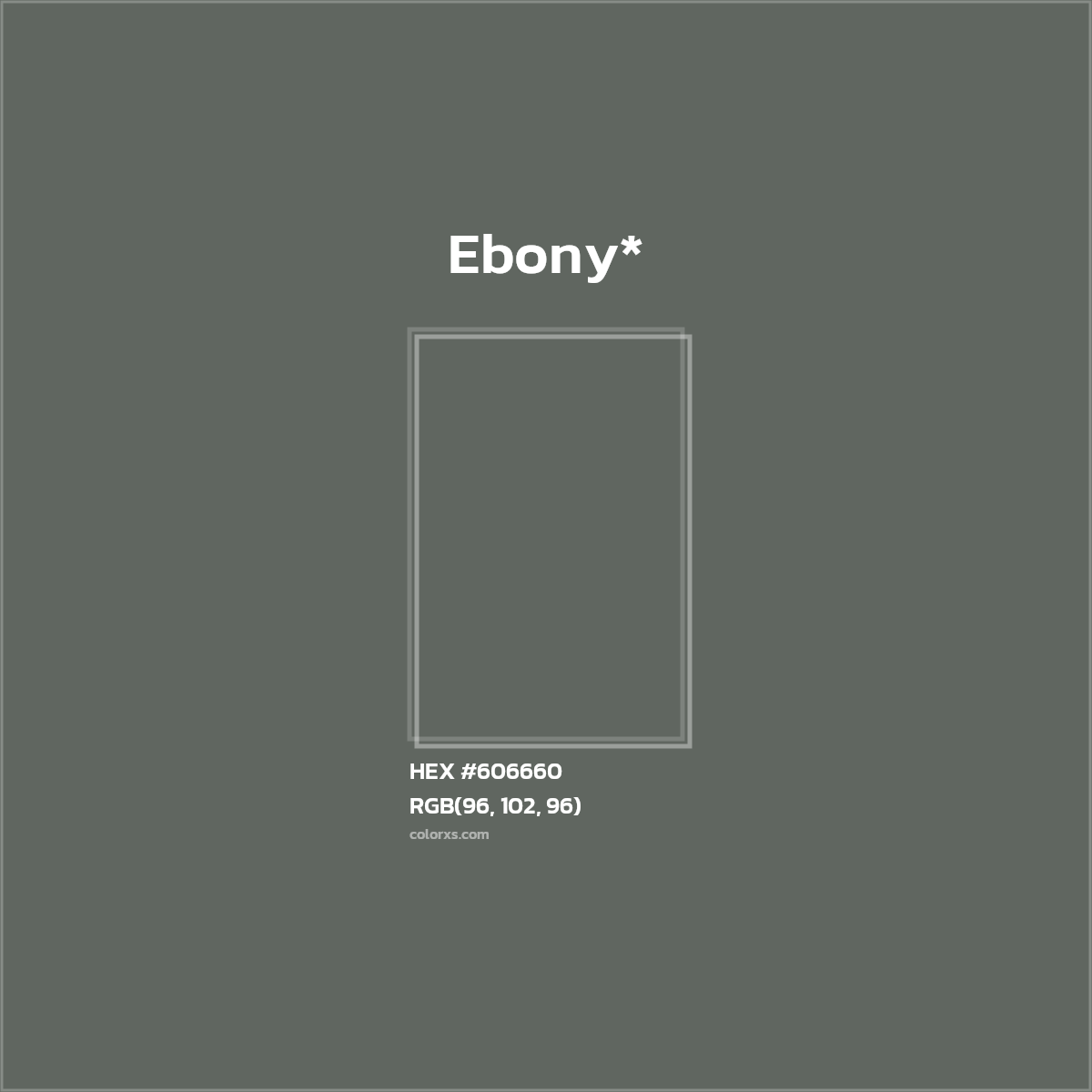 #606660 hex color. RGB, RYB, CMYK, HSL, HSV codes and color conversions. Matching color names, palettes, paints.