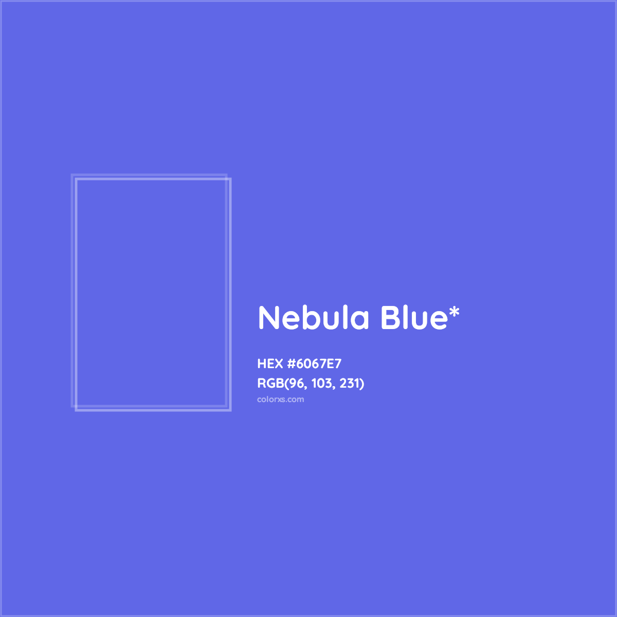 #6067E7 hex color. RGB, RYB, CMYK, HSL, HSV codes and color conversions. Matching color names, palettes, paints.