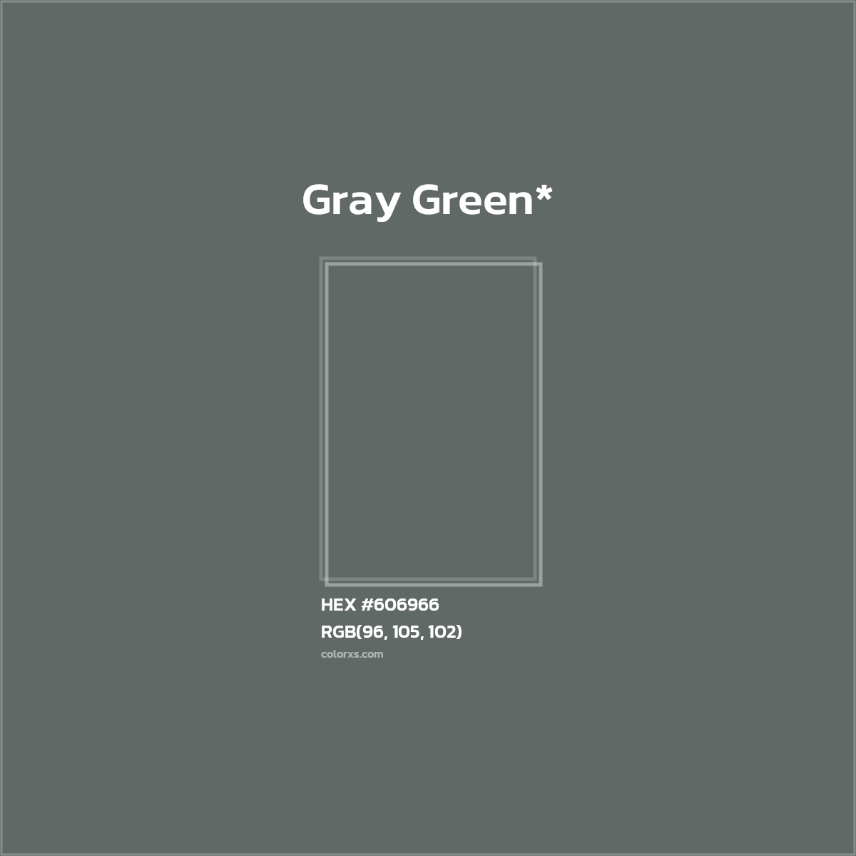 #606966 hex color. RGB, RYB, CMYK, HSL, HSV codes and color conversions. Matching color names, palettes, paints.